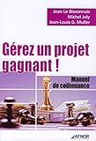 Gérez un projet gagnant !: Manuel de coûtenance