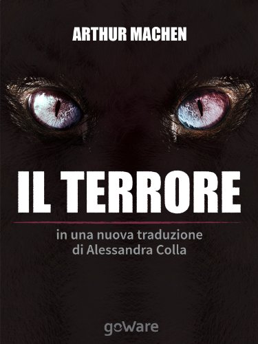 Arthur Machen - Il terrore (2014)
