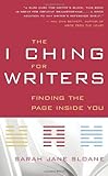 Image de The I Ching for Writers: Finding the Page Inside You