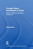 Image de Foreign Direct Investment in China: Spillover Effects on Domestic Enterprises (Routledge Studies in the Modern World Economy)