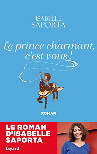 couverture de : Le Prince charmant, c'est vous !