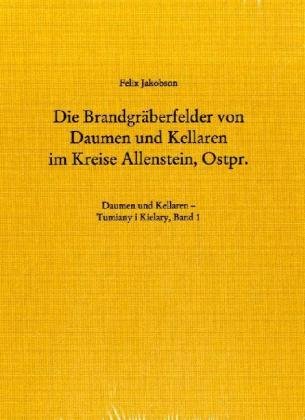 Daumen und Kellaren - Tumiany i Kielary (Schriften des Archäologischen Landesmuseums)