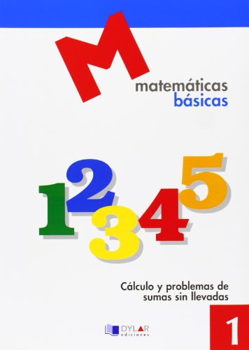 MATEMATICAS BASICAS1 Cálculo y problemas de sumas sin llevadas