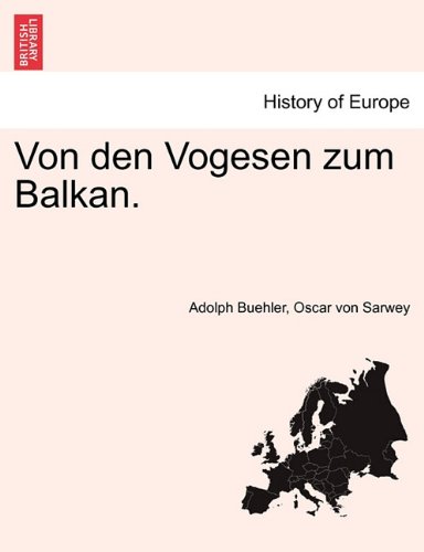Von den Vogesen zum Balkan