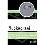 Kuckucksei: Die Jagd auf die deutschen Hacker, die das Pentagon knackten