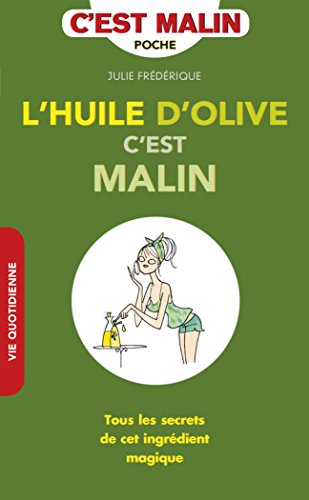 L'huile d'olive, c'est malin