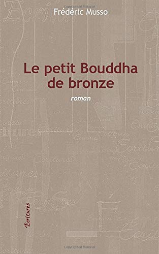 Télécharger Le petit Bouddha de bronze: Roman PDF