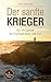 Produktbild Der sanfte Krieger: Ein Mutgeber für hochsensible Männer