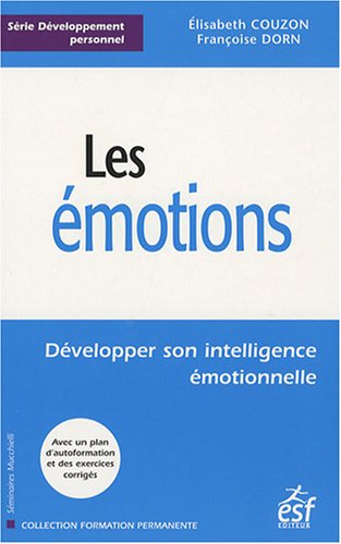 Download Les émotions : Développer son intelligence émotionnelle Download Les émotions : Développer son intelligence émotionnelle