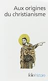 Aux origines du christianisme