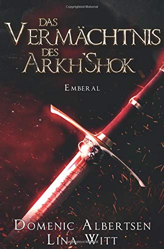 Preisvergleich Produktbild Das Vermächtnis des Arkh'Shok: Emberal