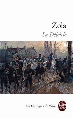 Emile Zola Les Rougon-Macquart Tome 19 - La Débâcle