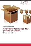 Image de Sociología y sociólogo,dos perfiles en cambio.