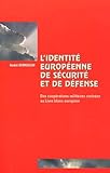 Image de L'Identite Europeenne De Securite Et De Defense: Des Cooperations Militaires Croisees Au Livre Blanc Europeen: 19