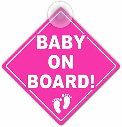 Baby on Board! - Pink Car Window Sign. With Suction Cup.