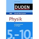 SMS Physik 5.-10. Klasse (Duden SMS - Schnell-Merk-System)