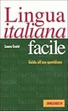 Image de Lingua italiana facile. Guida all'uso quotidiano
