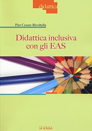 Didattica inculsiva con gli EAS Didattica inculsiva con gli EAS