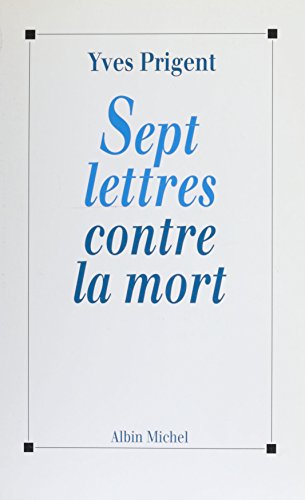 Book's Cover of Sept lettres contre la mort