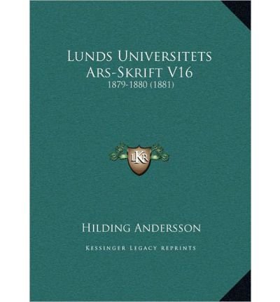 Preisvergleich Produktbild Lunds Universitets Ars-Skrift V16: 1879-1880 (1881) (Hardback)(Latin) - Common