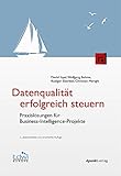 Datenqualität erfolgreich steuern: Praxislösungen für Business-Intelligence-Projekte (Edition TDWI) by 