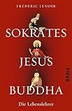 Image de Sokrates Jesus Buddha: Die Lebenslehrer