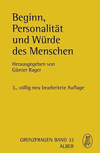 Preisvergleich Produktbild Beginn, Personalität und Würde des Menschen (Grenzfragen Naturwissen)