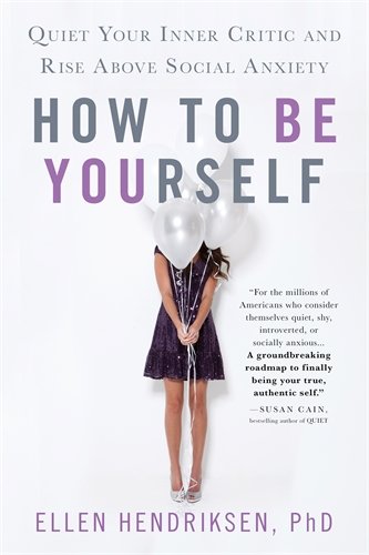 Pdf Download How To Be Yourself By Ellen Hendriksen Read
