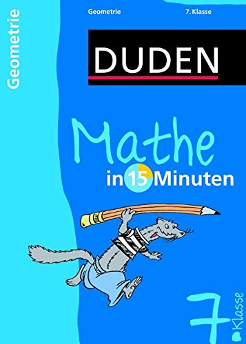 Download Duden Mathe in 15 Minuten. Geometrie 7. Klasse (Duden - In 15 Minuten) Download Duden Mathe in 15 Minuten. Geometrie 7. Klasse (Duden - In 15 Minuten)