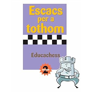 Escacs per a tothom. Iniciació 2