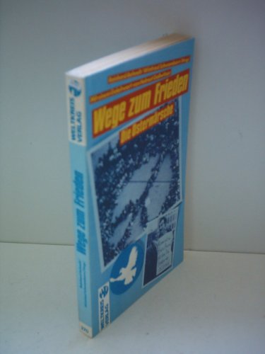 Winfried Schwamborn: Wege zum Frieden - Die Ostermärsche