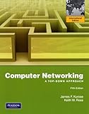 Computer Networking: A Top-Down Approach: International Edition Computer Networking: A Top-Down Approach: International Edition