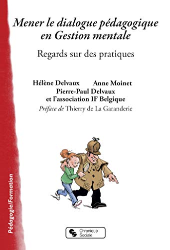 Télécharger Mener le dialogue pédagogique en gestion mentale : Regards sur des pratiques Livre PDF Gratuit