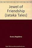 Image de The Jewel of Friendship: A Jataka Tale (Jataka Tales Series)