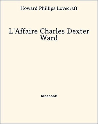 Download L'Affaire Charles Dexter Ward Download L'Affaire Charles Dexter Ward