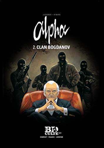 Alpha - T.2 : Clan Bogdanov - Volume 14 by Iouri Jigounov, Pascal Renard