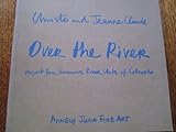 Image de Christo and Jean-Claude - Over the River.: Project for Arkansas River, State of Colorado