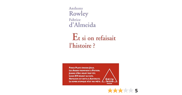 Et Si On Refaisait L Histoire Oj Histoire Amazon De Rowley Anthony Almeida Fabrice D Fremdsprachige Bucher