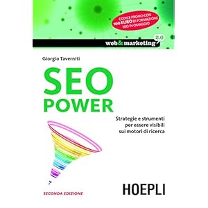 SEO Power: Strategie e strumenti per essere visibili sui motori di ricerca (Web & mar