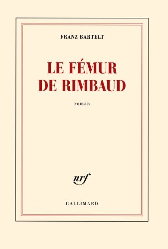 couverture de : Le f&eacute;mur de Rimbaud