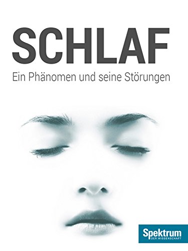 Download Schlaf: Ein Phänomen und seine Störungen (Spektrum Highlights 20142) Download Schlaf: Ein Phänomen und seine Störungen (Spektrum Highlights 20142)