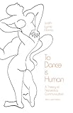 Image de To Dance Is Human: A Theory of Nonverbal Communication