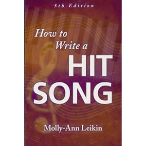 How to Write a Hit Song: Fifth Revised and Updated Edition