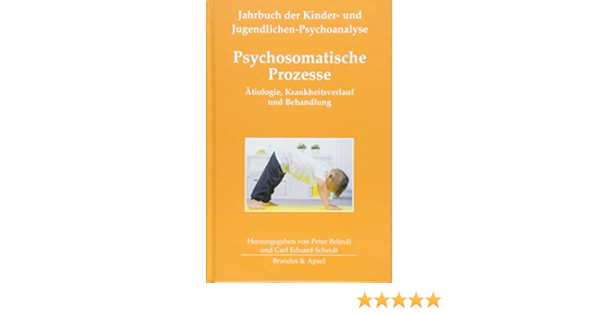 Psychosomatische Prozesse Atiologie Krankheitsverlauf Und Behandlung Jahrbuch Der Kinder Und Jugendlichen Psychoanalyse Amazon De Christine Anzieu Premmereur Dieter Burgin Adriana Grotta James F Herzog Agathe Israel Paola Morra Fernanda Psychosomatische Prozesse Atiologie Krankheitsverlauf Und Behandlung Jahrbuch Der Kinder Und Jugendlichen Psychoanalyse Amazon De Christine Anzieu Premmereur Dieter Burgin Adriana Grotta James F Herzog Agathe Israel Paola Morra Fernanda