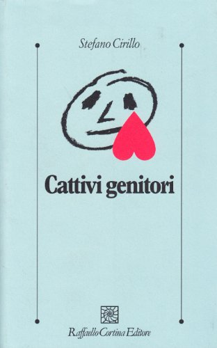 Cattivi genitori Cattivi genitori