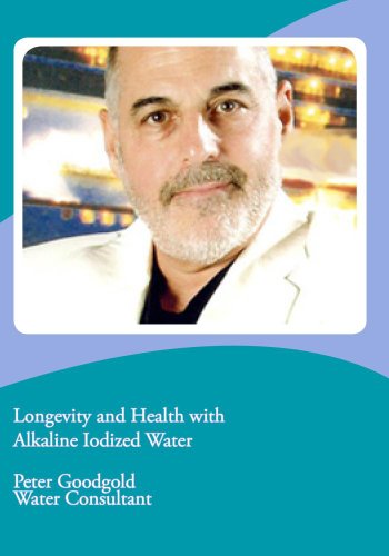 Preisvergleich Produktbild Longevity and Health with Alkaline Iodized Water