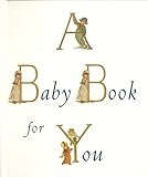 A Baby Book for You (British Museum of Fine Arts) by