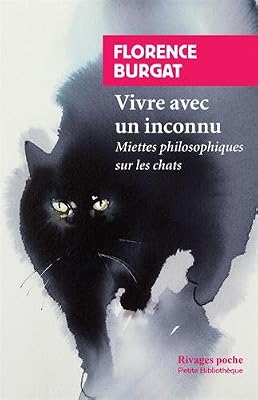 Florence Burgat Vivre Avec Un Inconnu