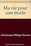 Ma vie pour une étoile