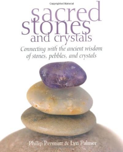 Sacred Stones and Crystals